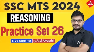 SSC MTS 2024 | SSC MTS Reasoning Classes by Atul Awasthi Sir | SSC MTS Reasoning Practice Set 26