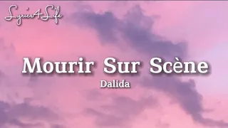 Dalida - Mourir Sur Scène (Lyrics with english subtitles)