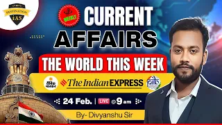 The World this Week | Current Affairs for UPSC/BPSC/JPSC And Other State PCS Exams