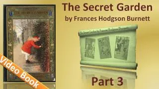 3부 - Frances Hodgson Burnett의 The Secret Garden 오디오북(20-27장)