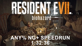 Resident Evil 7 biohazard Any% NG+ Speedrun 1:32:36 (PC)(PB)