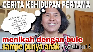 CERITA KEHIDUPAN PERTAMA MENIKAH DENGAN SUAMI BULE SAMPAI PUNYA ANAK