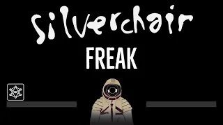 Silverchair • Freak (CC) 🎤 [Karaoke] [Instrumental Lyrics]