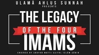 The Legacy of The Four Imams