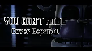 YOU CAN'T HIDE - FNAF SL l Cover Español l Ft. @AlexDevStyles l @CK9C