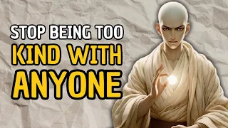 STOP BEING TOO KIND | Zen Story About The Power Of Saying 'No' | Buddhist Tale