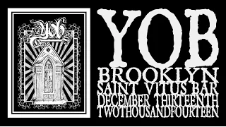 Yob - Saint Vitus 2014