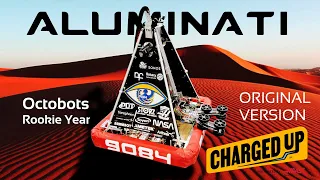 Octobots FRC Team 9084 "Aluminati" 2023 Robot Reveal | Rookie Year [ORIGINAL VERSION]