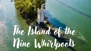 The Island of the Nine Whirlpools -