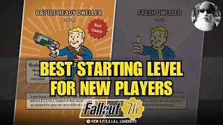 Fallout 76 Quick Tip for New Players - A Beginner's Guide to the Best Starting Level