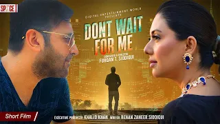 Don't Wait For Me | Short Film | Sunita Marshall | Hasan Ahmed