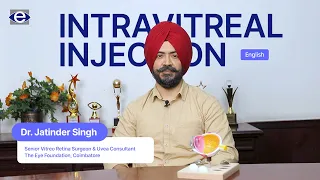 Intravitreal Injections: Expert Techniques with Dr. Jatinder Singh