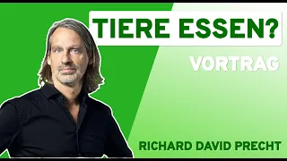 Tiere essen - ein Vortag von  Richard David Precht