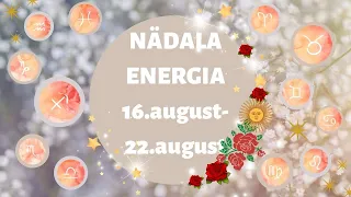 ⚡️ Nädala Energia ⚡️ 🤍 16.august-22.august 🤍 - 🔮 12 Tähemärki 🔮