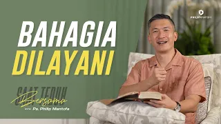 Saat Teduh Bersama - BAHAGIANYA DILAYANI | 10 Feb 2021 (Official Philip Mantofa)