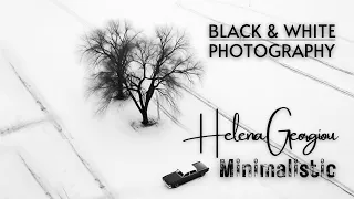 Black and White Photography - "Helena Georgiou" Minimalistic | Featured Artist