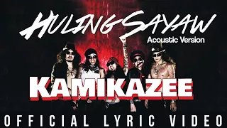 Kamikazee - Huling Sayaw Acoustic Version (Official Lyric Video)