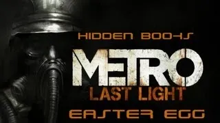 Metro: Last Light Easter Egg - Hidden Books