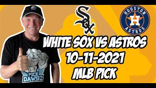 Chicago White Sox vs Houston Astros ALDS Game 4 Pick 10/11/21 MLB Betting Pick and Prediction