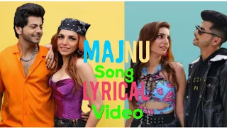 Majnu Song Lyrical Video | Siddharth Nigam | Abhishek Nigam | Sukriti Kakar | Prakriti Kakar