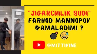 Mittivine | "JIGARCHILIK SUDI" Farhod qamaladimi ? 🤔