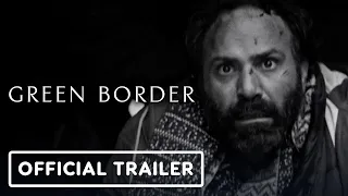 Green Border - Official U.S. Trailer (2024) Jalal Altawil, Maja Ostaszewska