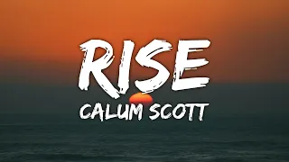 Calum Scott - Rise (Lyrics)