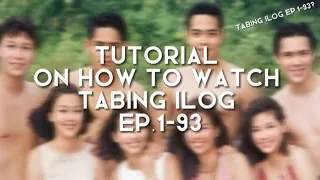 How to watch Tabing Ilog Ep.1-93 [TUTORIAL]