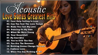 ACOUSTIC MUSIC🤩🤩 ROMANTIC ACOUSTIC LOVE SONGS  - TOP HITS ACOUSTIC GUITAR🤩🤩 ACOUSTIC ENCLAVE