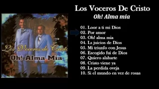 Los voceros de Cristo Oh! Almia mia Album Completo