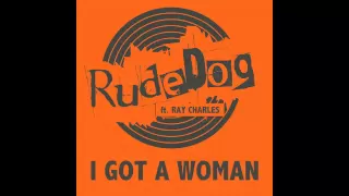 Rudedog ft. Ray Charles - I Got A Woman (Crazibiza Remix) Out Now