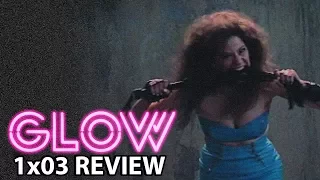 GLOW Season 1 Episode 3 'The Wrath of Kuntar' Review