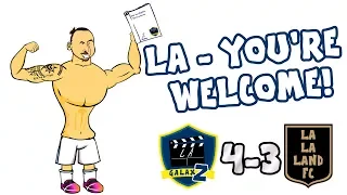 💥LA - You're Welcome!💥 ZLATAN''s Galaxy Debut! (LA Galaxy vs LAFC 4-3 Amazing Volley Goal)