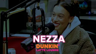 NEZZA Drops By The Dunkin Latte Lounge