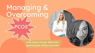 Managing and Overcoming PCOS with Ashley Levinson