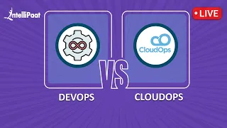 DevOps vs CloudOps | Difference Between DevOps vs CloudOps | Intellipaat