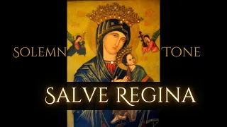 Salve Regina (solemn) | Song of the Rosary | Gregorian Chant