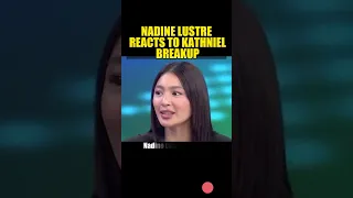 NADINE LUSTRE REACTS TO KATHNIEL BREAKUP #nadinelustre #kathnielbreakup #endofera