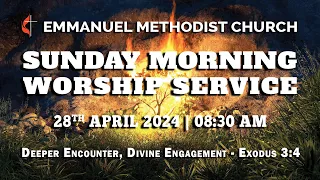 Sunday Morning Worship Service - 28th April 2024 | 08:30 AM |