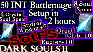 Dark Souls 2 [SotFS] 50 INT Sorcerer/Battlemage Build Guide/Tutorial ➤ Fast Walkthrough/Speedrun