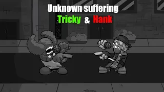 Friday Night Funkin' - Unknown Suffering(Tricky and Hank sing)