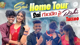 Sai Home Tour |సాయి గుండెలపై రిషి టాటూ|team @rishi_stylish_official