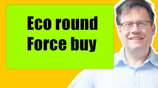 What is eco round & force buy? Counter-strike: Global Offensive (cs go)