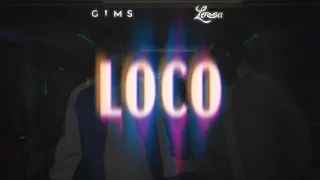 GIMS & Lossa - LOCO (Official Lyrics Video)