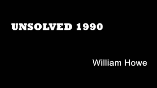 Unsolved 1990 - William Howe - Worthing Murders - West Sussex True Crime - Torture Murders - Robbery