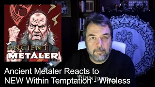 Ancient Metaler Reacts to Within Temptation - Wireless