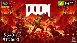 Doom 2016 GTX 1650 + i5 9400F (1440p Max Settings)
