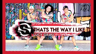 That's the Way I Like It | Lucy Grau | Salsa | Zumba | Saltare