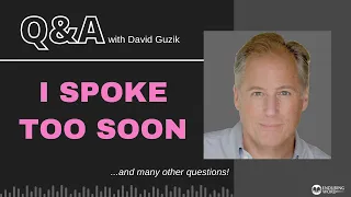 I Spoke Too Soon - LIVE Q&A for June 9, 2022