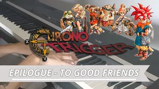 CHRONO TRIGGER - Epilogue - To Good Friends (Piano Bego RM)